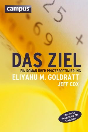 [Das Ziel 01] • Das Ziel · Ein Roman über Prozessoptimierung